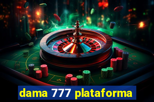 dama 777 plataforma